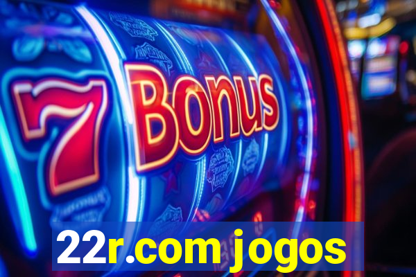 22r.com jogos